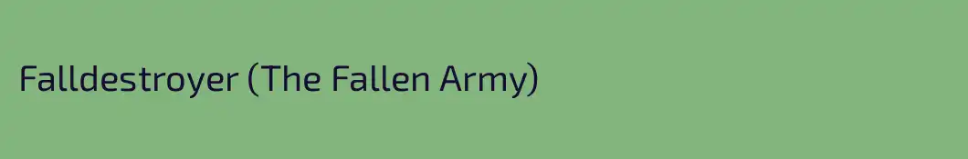 Falldestroyer (The Fallen Army)